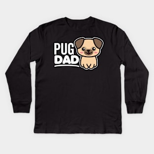 Pug Dad Kids Long Sleeve T-Shirt